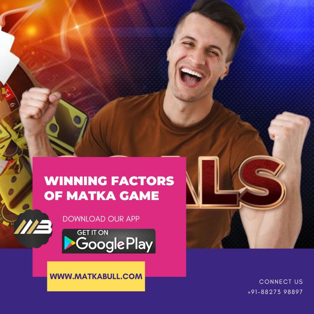5 Major Factors to how can Win a Big Prize from Online Satta Matka Game